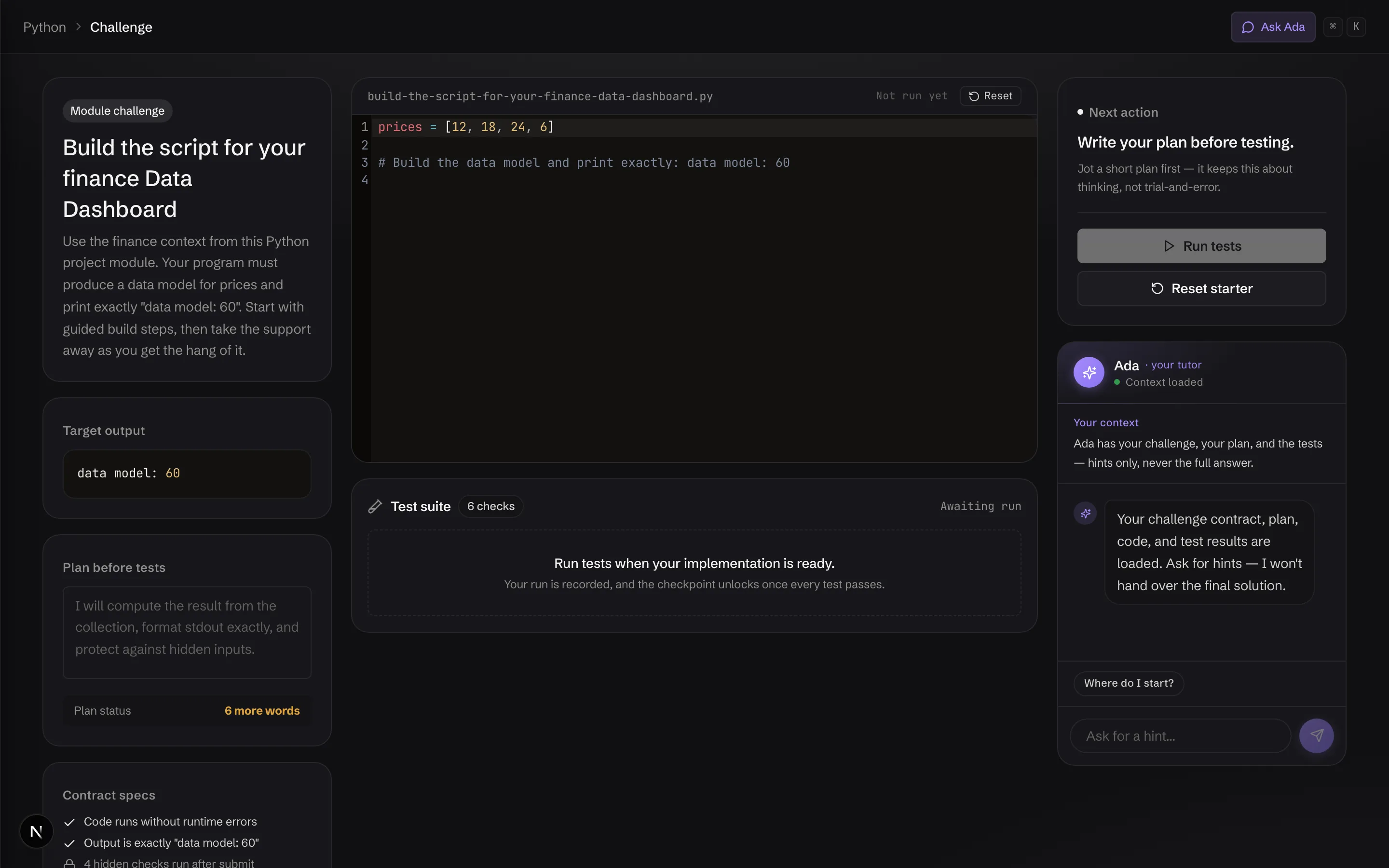 An Atelo module challenge: brief, code editor with real Python, visible and hidden tests, plan-before-tests panel, and the Ada tutor.